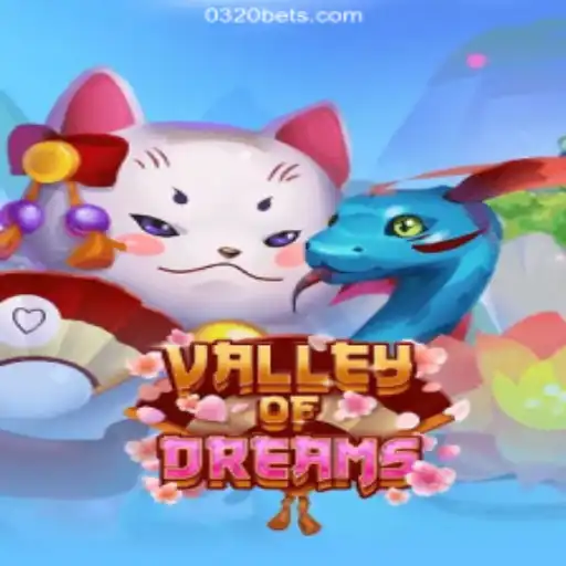 Discover the Enchanting World of ValleyofDreams: A Premier Online Gaming Experience on 0320BET.COM
