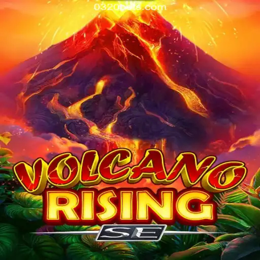 Dive into the Adventure of VolcanoRisingSE on the 0320BET.COM Platform